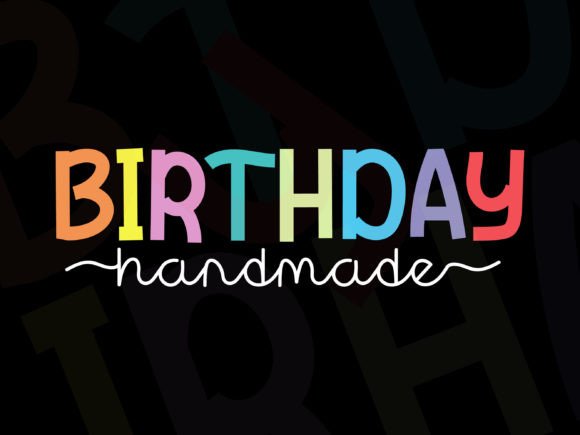 Birthday Handmade: A Playful Display Font for Creative Branding