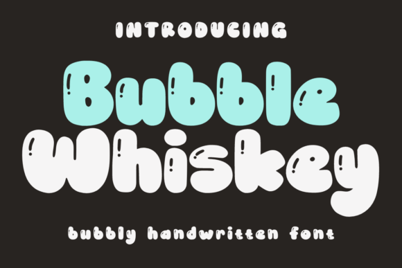 Bubble Whiskey Display Font for Bloggers and Editorial Design Projects