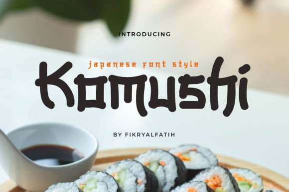 Komushi Japanese Style Font for Distinctive Small Business Branding