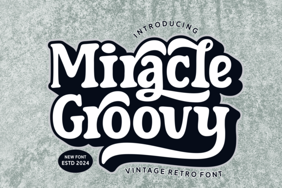 Miracle Groovy Font Review for Handmade Product Design