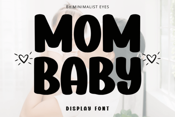Mom Baby Display Font for Handmade Products and Branding