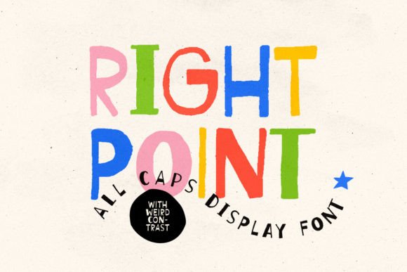 Right Point: A Handmade Display Font for Bold Digital Branding